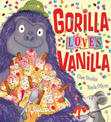 Gorilla Loves Vanilla book