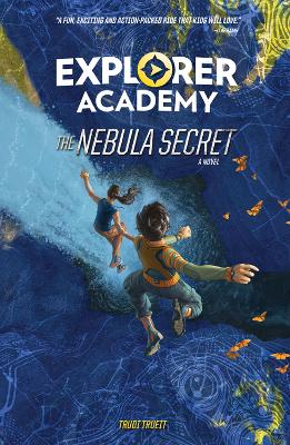 Explorer Academy: The Nebula Secret (Explorer Academy) book