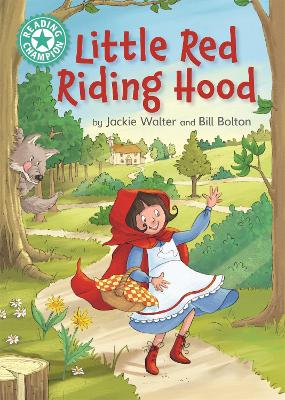 Reading Champion: Little Red Riding Hood: Independent Reading Turquoise 7 book