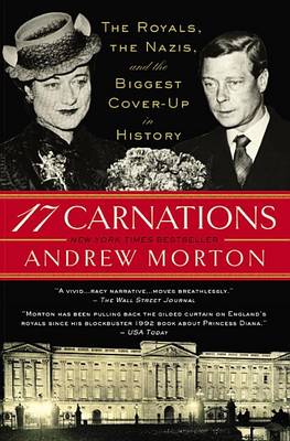 17 Carnations: The Royals, the Nazis, and the Biggest Cover-Up in History book