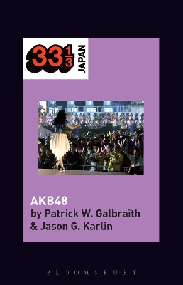 AKB48 by Patrick W. Galbraith