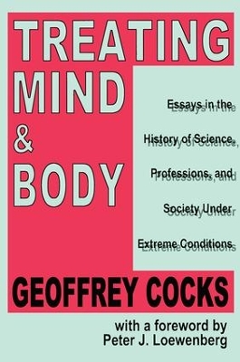 Treating Mind and Body by Geoffrey Cocks