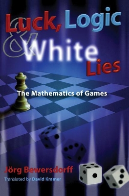 Logic, Luck and White Lies by Jörg Bewersdorff