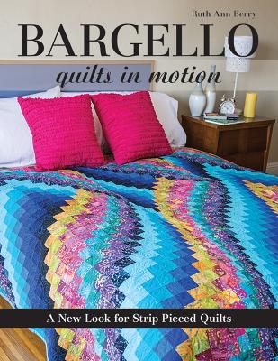 Bargello - Quilts in Motion book