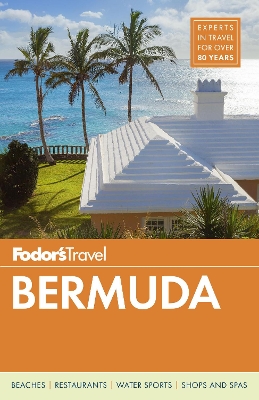 Fodor's Bermuda by Fodor's Travel Guides
