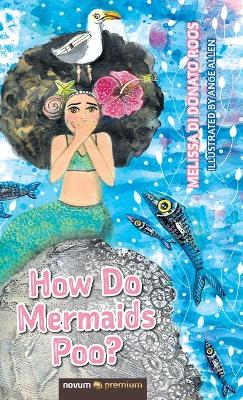 How Do Mermaids Poo? book