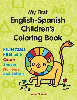 My First English-Spanish Children's Coloring Book book