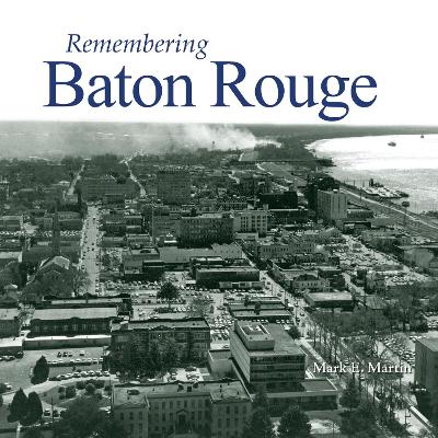 Remembering Baton Rouge book