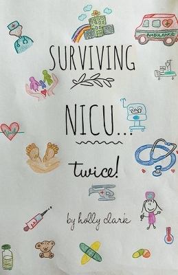 Surviving NICU...Twice book