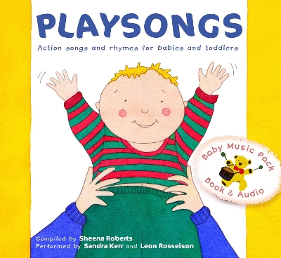 Playsongs: Action songs and rhymes for babies and toddlers book