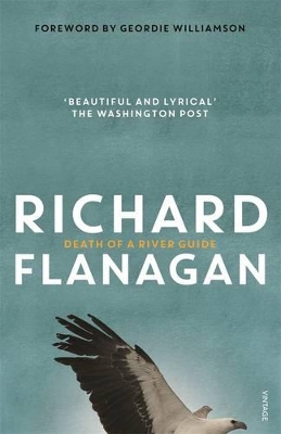 Death Of A River Guide by Richard Flanagan