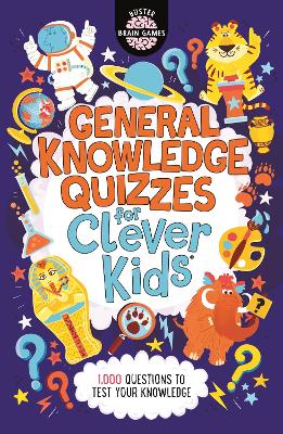 General Knowledge Quizzes for Clever Kids® book