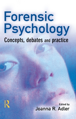 Forensic Psychology by Joanna Adler
