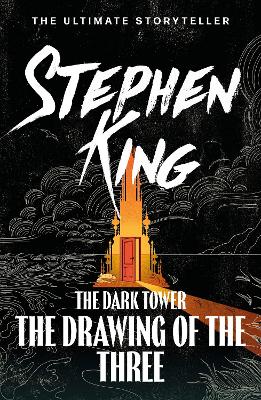 The The Dark Tower II: The Drawing Of The Three: (Volume 2) by Stephen King