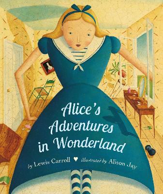 Alice's Adventures in Wonderland Board Book by Alison Jay