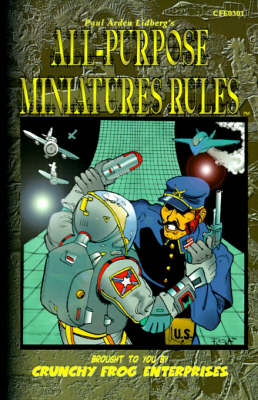 All-Purpose Miniatures Rules: Suitable for Everyday Use book