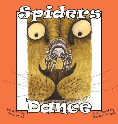 Spiders Dance by M Carroll