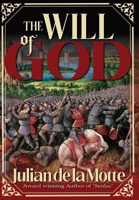 The Will of God by Julian de la Motte