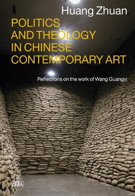 Politics, Theology Chinese Contemporary Art book