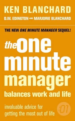 The The One Minute Manager Balances Work and Life by Ken Blanchard