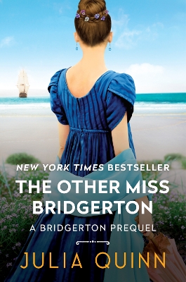 The The Other Miss Bridgerton: A Bridgerton Prequel by Julia Quinn