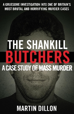 The Shankill Butchers by Martin Dillon