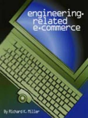 Engineering-Related E-Commerce by Richard Kendall Miller