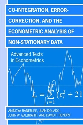 Co-integration, Error Correction, and the Econometric Analysis of Non-Stationary Data book