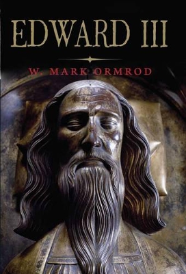 Edward III by W Mark Ormrod