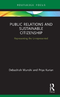 Public Relations and Sustainable Citizenship: Representing the Unrepresented book