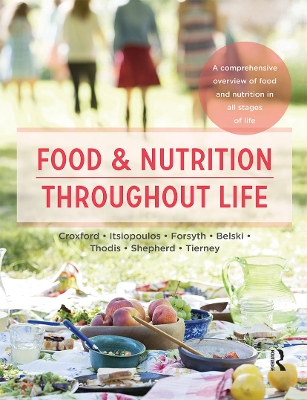 Food and Nutrition Throughout Life: A comprehensive overview of food and nutrition in all stages of life by Sue Shepherd