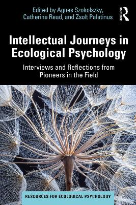 Intellectual Journeys in Ecological Psychology: Interviews and Reflections from Pioneers in the Field book