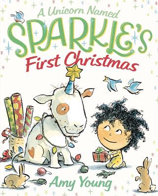 A A Unicorn Named Sparkle's First Christmas by Amy Young