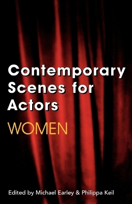 Contemporary Scenes for Actors by Michael Earley