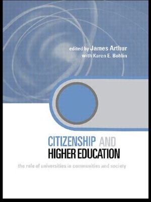 Citizenship and Higher Education by James Arthur