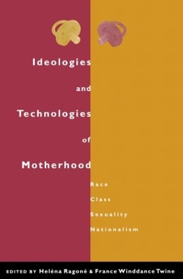 Ideologies and Technologies of Motherhood by Helena Ragone