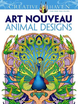 Creative Haven Art Nouveau Animal Designs Coloring Book book