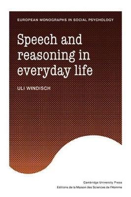 Speech and Reasoning in Everyday Life book