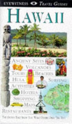 DK Eyewitness Travel Guide: Hawaii by Bonnie Friedman