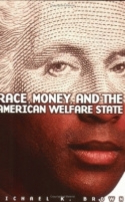 Race, Money, and the American Welfare State book