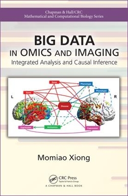 Big Data in Omics and Imaging by Momiao Xiong