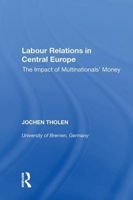 Labour Relations in Central Europe by Jochen Tholen