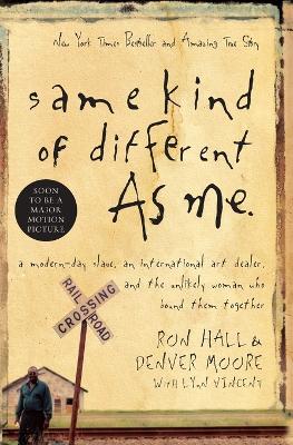 Same Kind of Different As Me by Ron Hall