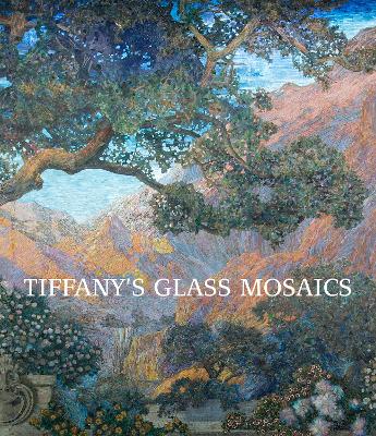 Tiffany's Glass Mosaics by Kelly A. Conway