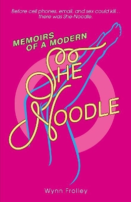 Memoirs of a Modern She-Noodle book