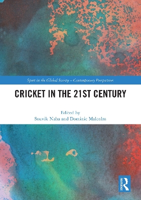 Cricket in the 21st Century by Souvik Naha