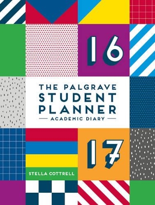 The Palgrave Student Planner: 2016-17 by Stella Cottrell