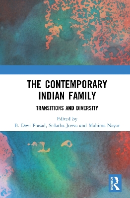 The Contemporary Indian Family: Transitions and Diversity book