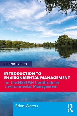 Introduction to Environmental Management: For the NEBOSH Certificate in Environmental Management book
