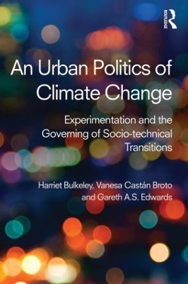 An Urban Politics of Climate Change by Harriet Bulkeley